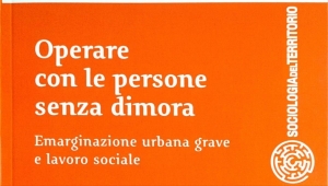 Operare con le persone senza dimora. Presentazione del libro