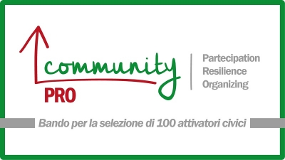 COMMUNITY PRO: bando per 100 attivatori civici