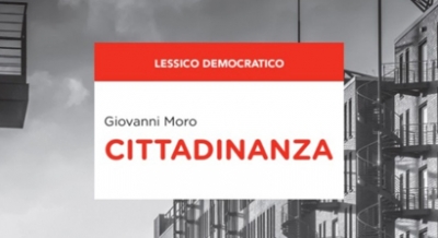 Per il ciclo di seminari "Un'ora, un libro" organizzato dall&rsquo; Universit&agrave; di Roma La Sapienza, &egrave; disponibile il video del dibattito dedicato a "Cittadinanza" di Giovanni Moro, direttore scientifico di Fondaca