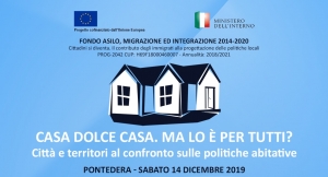 Cittadini si diventa: Casa dolce casa. Ma lo &egrave; per tutti? Citt&agrave; e territori confronto sulle politiche abitative